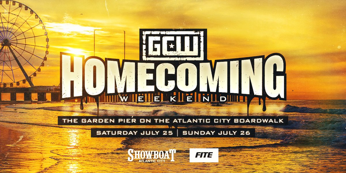 GCW is coming HOME

GCW Homecoming Weekend
July 25 &amp; July 26

2 days of GCW on the historic Garden Pier on the Atlantic City Boardwalk!

Details and Ticket Info coming soon...

Streaming LIVE on @FiteTV!

See important info below ⬇️