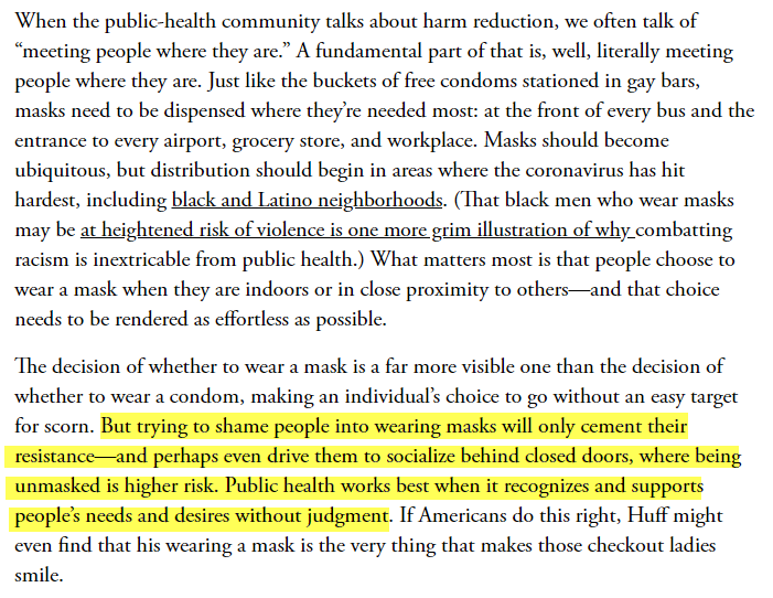 I learned a lot, had to re-examined my own messaging re: masks thanks to  @JuliaLMarcus' article "The Dudes Who Won’t Wear Masks"She connects messages on COVID-19/mask use to AIDS/condom use. An empathy, harm-reduction approach vs a shame & fear-based one  https://www.theatlantic.com/ideas/archive/2020/06/dudes-who-wont-wear-masks/613375/