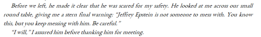 Their meeting ended with Igor yet again warning Edwards to be careful. "Jeffrey Epstein is not someone to mess with."