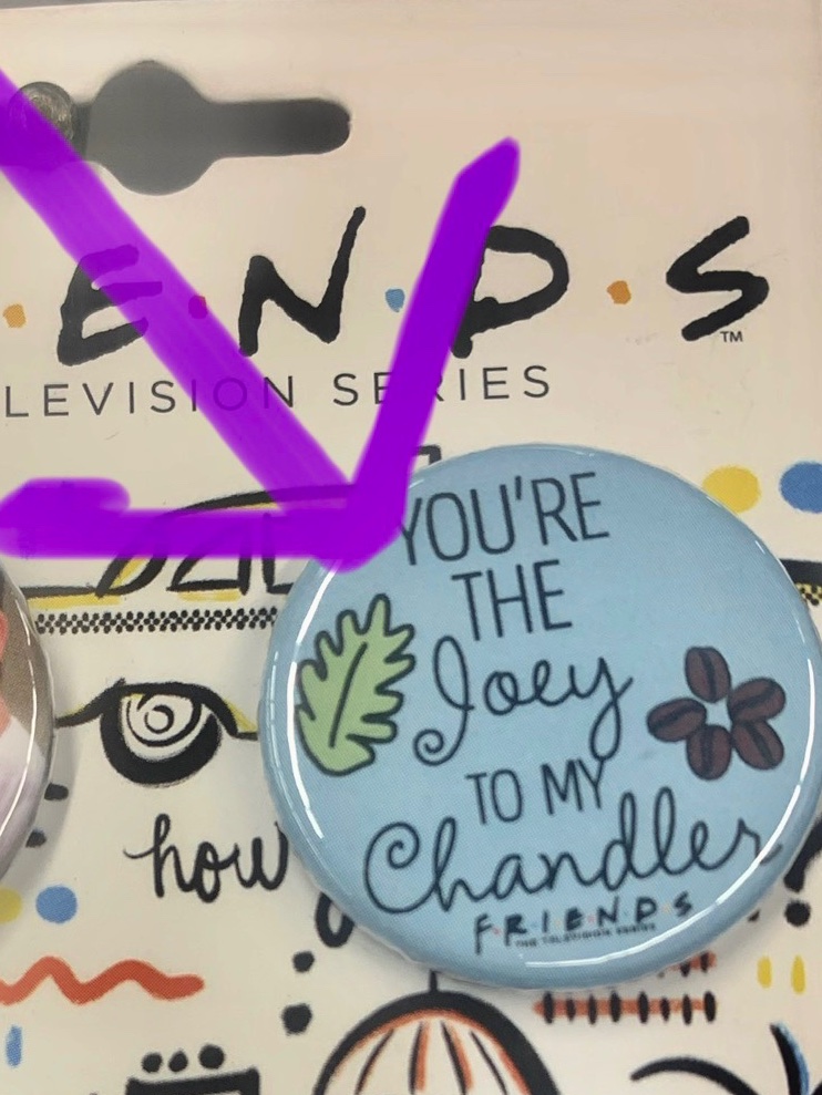ByJoeyChandler's tweet photo. So according to this button, I guess I am the me to myself? 🤷‍♀️ #friendshumor https://t.co/cFy82MZElq
