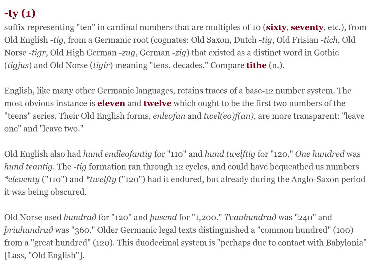 cross-referencing OED & Etymonline, and…maybe?"Old English had hund endleofantig for "110" and hund twelftig for "120." The -tig formation ran through 12 cycles, and could have bequeathed us numbers *eleventy ("110") and *twelfty ("120") had it endured" https://twitter.com/leftoblique/status/1277825373846163457