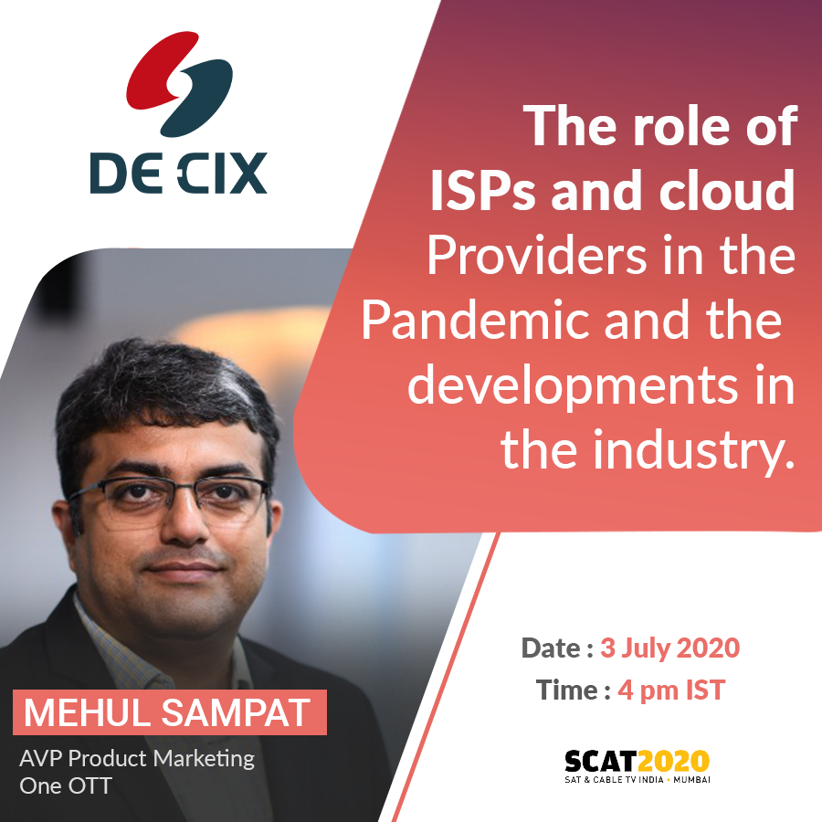 decixindia's tweet photo. Mr. Mehul Sampat from One OTT is one of the speakers for the #webinar on 3 July 2020 at 4pm IST
------------------------
Register Now: https://t.co/n1aywQLadS
------------------------
#DECIXIndia #SCATIndia #ISPs #IXP #Internet #CloudServices https://t.co/6qlCmnIjkH
