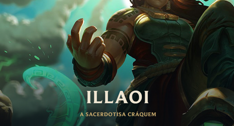 Illaoi, a Sacerdotisa Cráquem - League of Legends