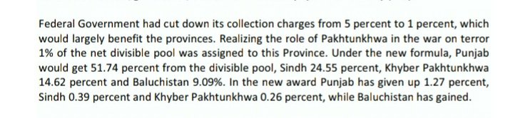 This means that poverty of province is catered for. Now according to 7th NFC award to which these indicators apply, the share of Balochistan has immensely increased while other provinces have lost some. You can see the comparison, Balochistan has gained more than 2%. /2