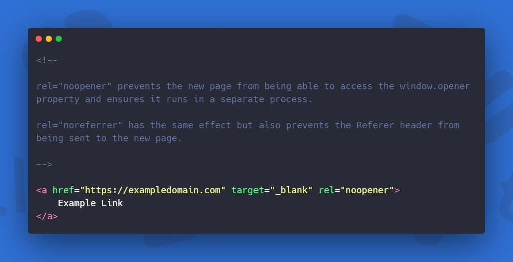 Frontend Dude Javascript When You Link To A Page On Another Site Using The Target Blank Attribute You Can Expose Your Site To Performance And Security Issues Adding Rel Noopener Frontend Dude Javascript When You Link To A Page On Another Site Using The Target Blank Attribute You Can Expose Your Site To Performance And Security Issues Adding Rel Noopener