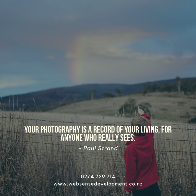 WebsenseDev's tweet image. Your photography is a record of your living, for anyone who really sees. - Paul Strand #photograpy #websitedesign #webdevelopment #webdesign #onlinemarketing #emailmarketing #customwebsite