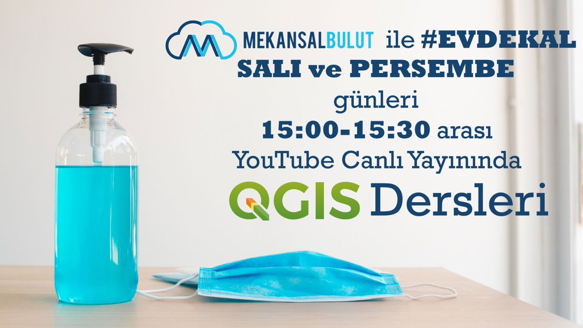 Bugün de #evdekal saat 15:00'te Mekansal Bulut Youtube kanalında canlı yayınlanan ÜCRETSIZ QGIS DERSI'ni kaçırma !