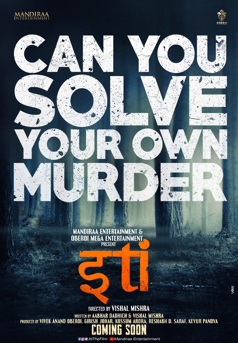 Announcement of Iti The Film- #CanYouSolveYourOwnMurder ? Prod by @mandiraa_ent & @vivekoberoi's #OberoiMegaEnt & dir by @mishravishal. 

On floors by Oct'20. 
@ItiTheFilm @IKussum @d_reshabh @u_dhanesh @ikeyurpandya @sanjeetyermal #PrernaVArora #CinePeek