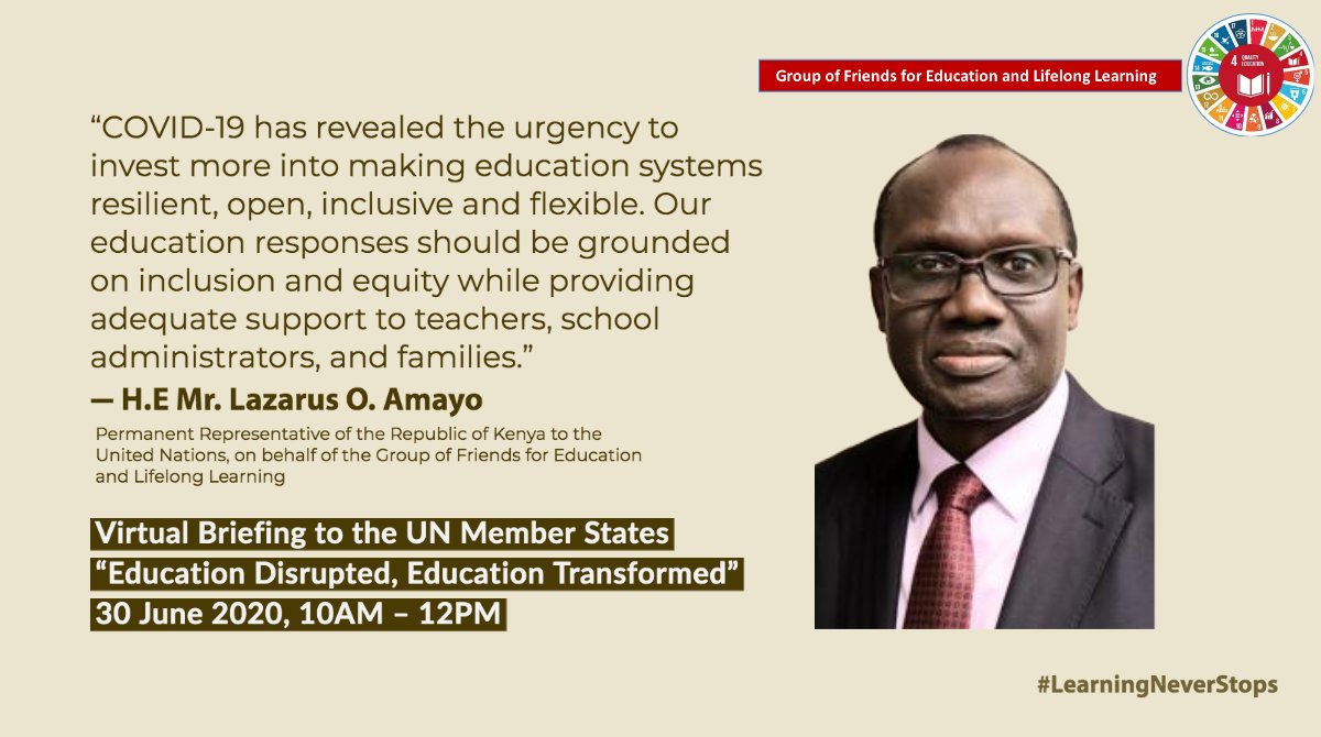 'COVID-19 has revealed the urgency to invest more into making education systems resilient open inclusive and flexible' - H.E. Ambassador O. Amayo @KenyaMissionUN is speaking now on behalf of the @UN #GroupofFriends for Education and Lifelong Learning 👉 @UNWebTV