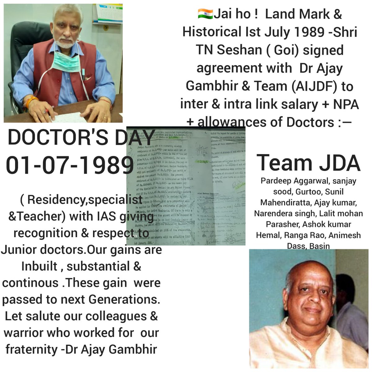 🇮🇳Jai ho !  Land Mark &amp; Historical Ist July 1989 -Shri TN Seshan ( Goi) signed agreement with  Dr Ajay  Gambhir &amp; Team (AIJDF) to  inter &amp; intra link salary + NPA + allowances of Doctors