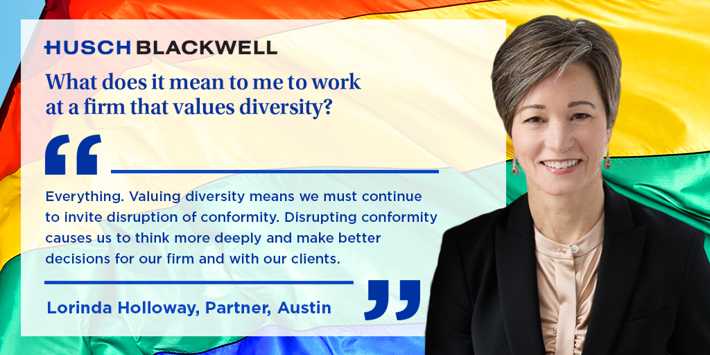 HuschBlackwell's tweet photo. To conclude #Pride Month, we spotlight Lorinda Holloway @ilovetheking, managing partner of our #Austin office. We asked Lorinda what it means to work for a firm that values #diversity. #HBPride #PrideMonth2020 #inclusion https://t.co/o8D5ZP8txS