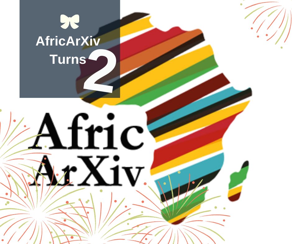 AfricArxiv's tweet photo. AfricArXiv turns 2. ✨
 
#AfricArXiv was established in June 2018 to to serve as a #preprint repository for academic results from African scientists as well as non-African scientists that work on African topics.
We gratefully celebrate our milestones and two years of service. https://t.co/BESLxQjAZ1