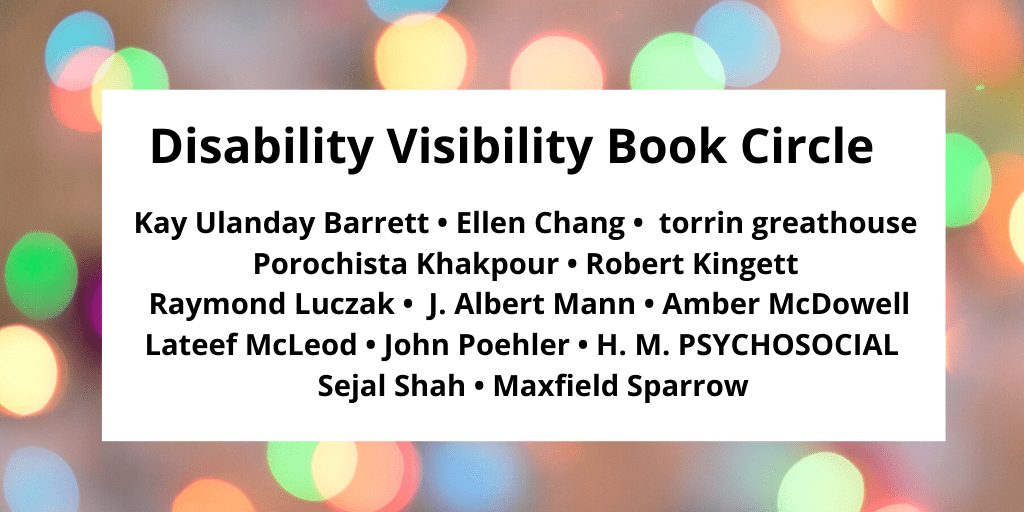 SFdirewolf's tweet photo. Today's a big day for several reasons. Here are the 13 disabled writers who are part of the #DisabilityVisibility Book Circle ⭕ 

Each writer received $1000 to go towards an online book event to support their 2020 / 2021 publication 
https://t.co/WprhQRMrNk https://t.co/0sH7DodiV5