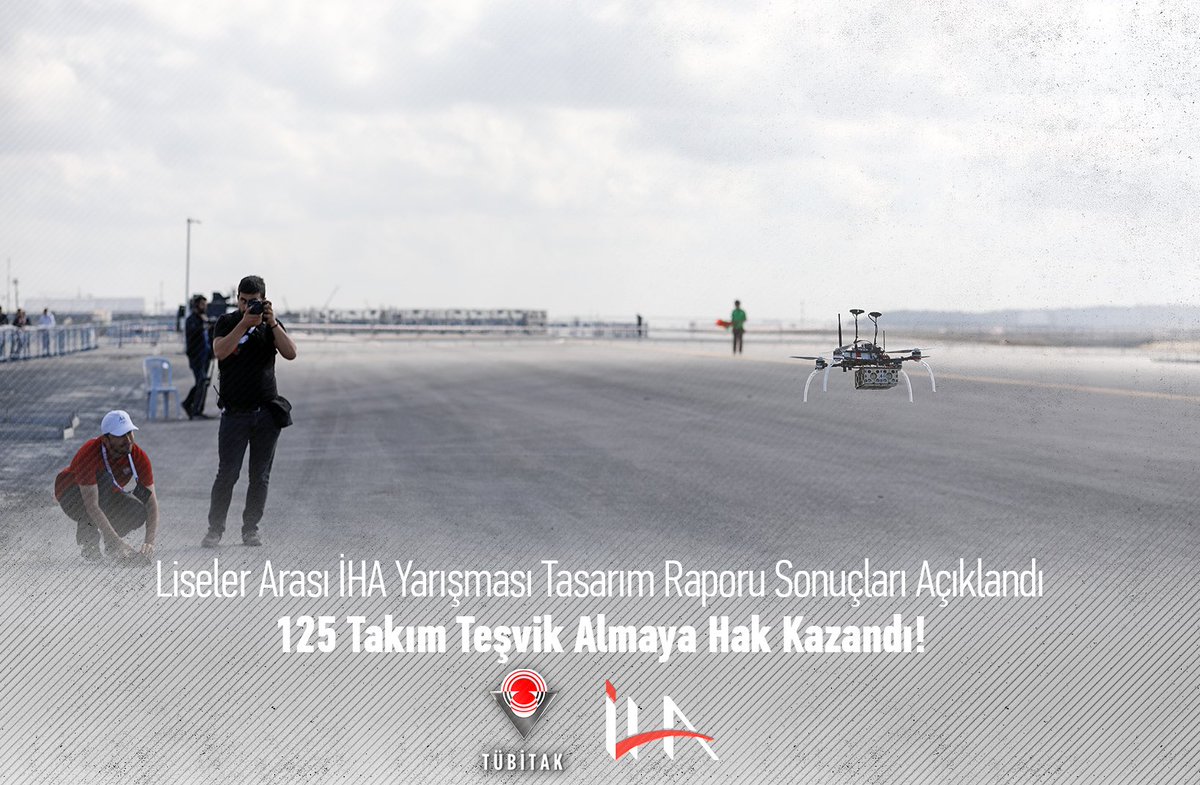 ✈️ Liseler Arası İHA Yarışması Tasarım Raporu Sonuçları Açıklandı! 

1️⃣2️⃣5️⃣ takım teşvik almaya hak kazandı!🏆

👏👏👏

🏁Final Mücadelesi #TEKNOFEST'te!
🗓️16-20 Eylül 
📍Gaziantep

tubitak.gov.tr/tr/duyuru/lise…