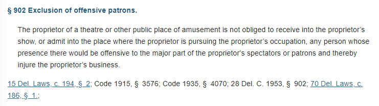 28 Del. Code 902 allows the proprietor of a "theatre or other public place of amusement" to do the same.