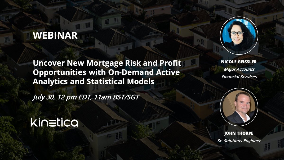 KineticaHQ's tweet image. Our July 30 webinar will explain how Kinetica enables asset managers to more accurately model, value, and manage mortgage assets, at scale, to gain an edge on the competition and increase profits. Register today! go.kinetica.com/uncover-new-mo… #ActiveAnalytics