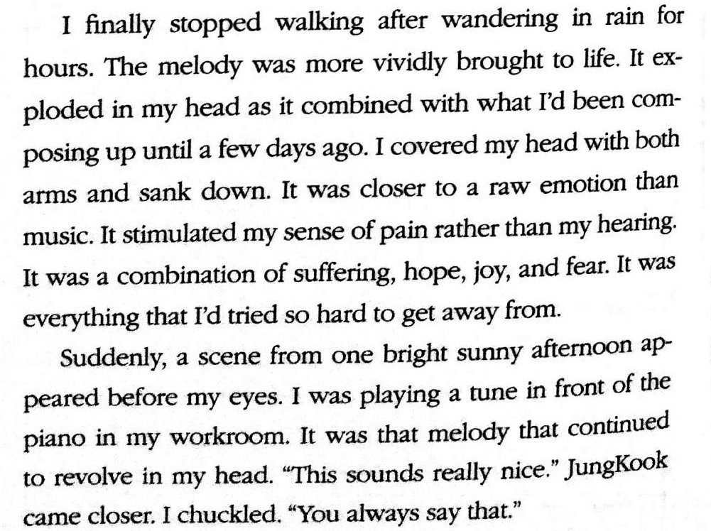 YG is losing himself in a dark forest and decides to give up on life. But a piano melody from the distance gives him the will to keep going. He has been trying to recall this specific melody so hard for years. Read the following extract, I don't think caption is needed.