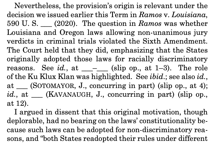 And here is Justice Alito, with receipts from Ramos, announcing that 38 states' "Blaine Amendments," state constitutional provisions that bar state funding of religious exercise, are motivated by anti-Catholic animus and thus unconstitutional.  https://www.supremecourt.gov/opinions/19pdf/18-1195_g314.pdf