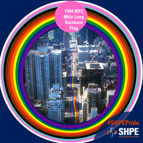 SHPE's tweet photo. In 1994, for the 25th Anniversary of the Stonewall Riots, the New York City Pride parade marched a mile-long rainbow flag down First Avenue in Manhattan. The flag will continue to be an international symbol for LGBTQIA+ pride during both PROMISING and DIFFICULT times. #SHPEPride https://t.co/iTjBoapj1e