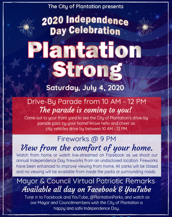 PlantationFLA's tweet photo. The City of Plantation presents, Plantation Strong, an Independence Day celebration where families can celebrate from the safety of their home and work together as a community to fight the pandemic. https://t.co/4wx1s5saes