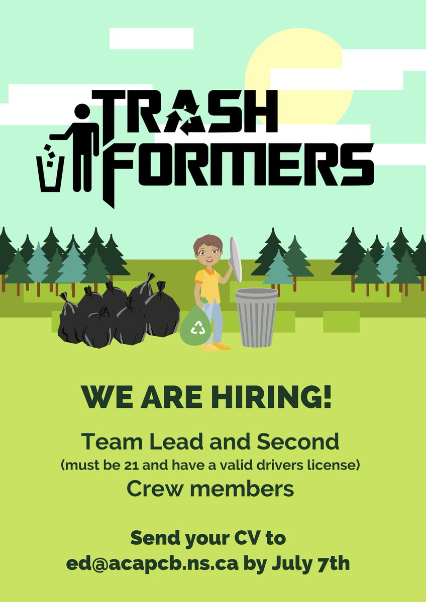 It's time to #TRASHFORM our communities! Email your CV to ed@acapcb.ns.ca by July 7th if you are interested in being part of the Trashformers team for 2020