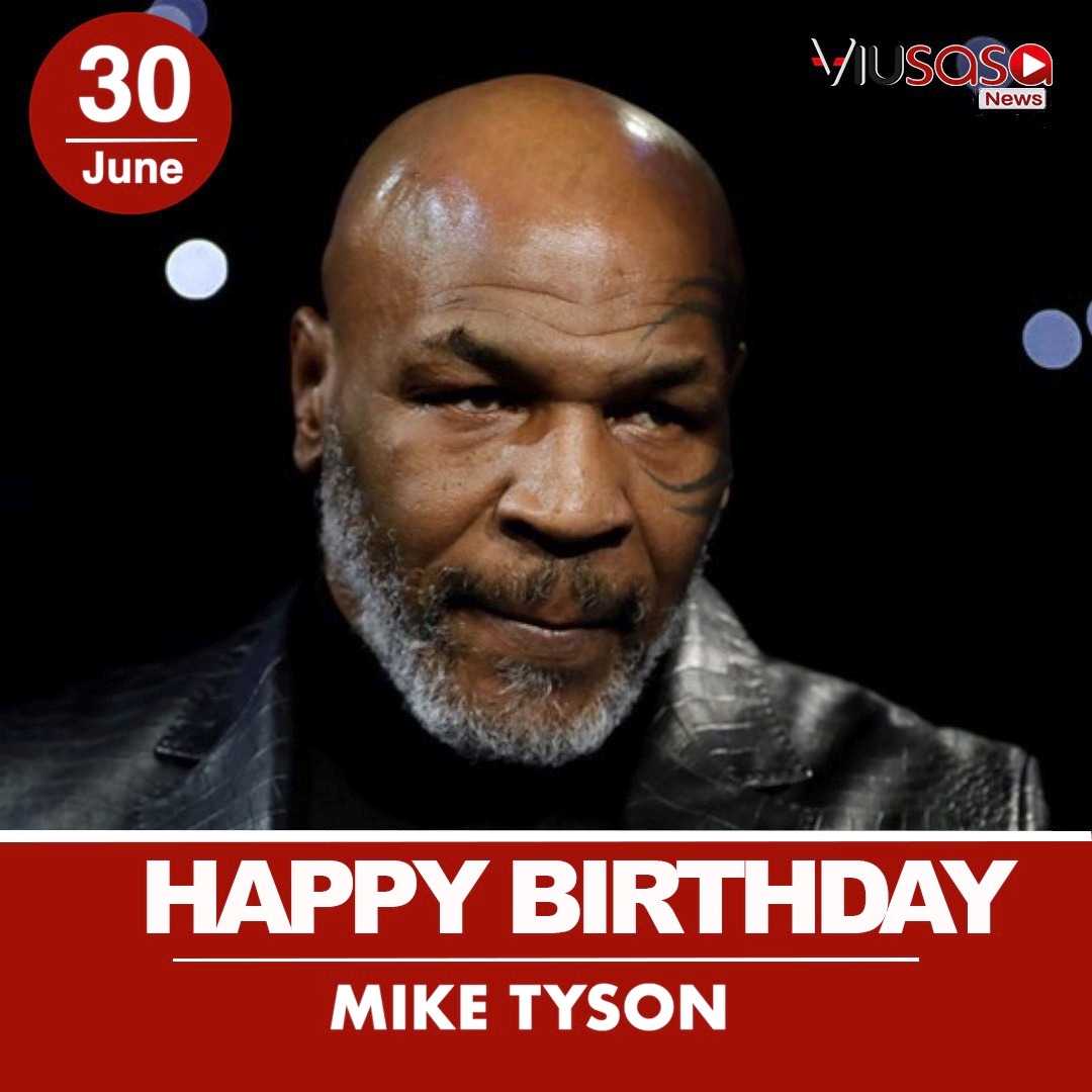 Help us wish legendary boxer Mike Tyson a happy birthday

 