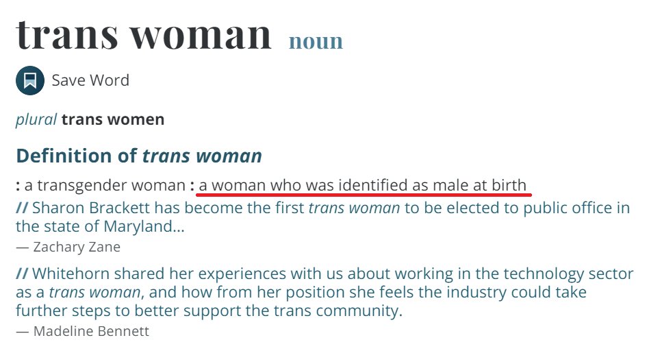 A friend points out that this definition of "trans woman" in Merriam-Webster's would likely confuse readers (doubly true in light of MW's own definition of 'woman'). But this definition *wasn't written for* regular dictionary readers. It was written to appease activists.