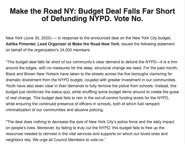 STATEMENT: The announced budget deal falls short of defunding NYPD. Vote NO“This budget deal falls far short of our community’s clear demand to  #DefundTheNYPD—it is a trim around the edges, w/ no measures for the deep, structural change we need."-Adilka Pimentel, Lead Organizer