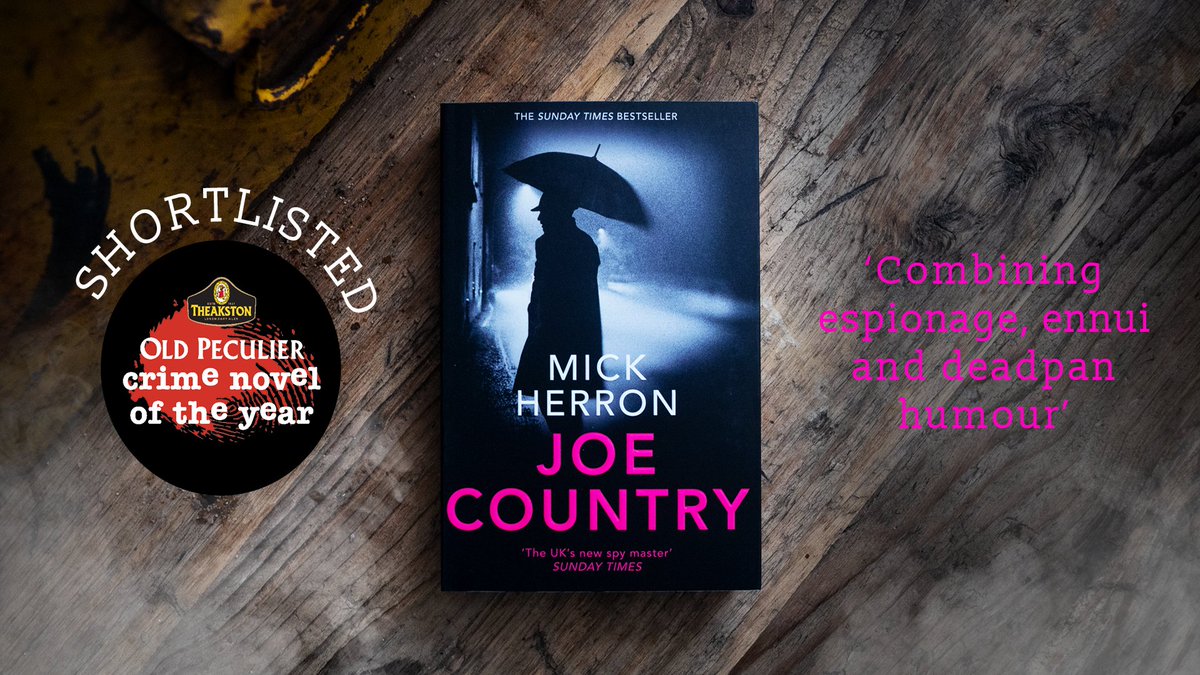 HarrogateFest's tweet photo. If Spook Street is where spies live, Joe Country is where they go to die. In Slough House, the outpost for disgraced MI5 spies, bad memories are stirring &amp; things are about to get messy.
Vote for #JoeCountry by #MickHerron to win the #TheakstonAward here: https://t.co/S9w9bDZ6BZ https://t.co/obiclGozFX