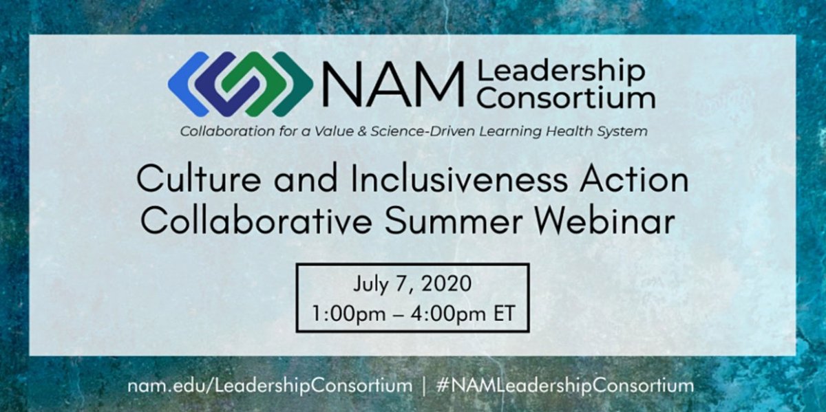 The Culture and Inclusiveness Action Collaborative Summer 2020 Webinar will be July 7. Register now at the following link:

eventbrite.com/e/culture-and-…

@MeharryMedical 
@VUMChealth 
#NAMLeadershipConsortium