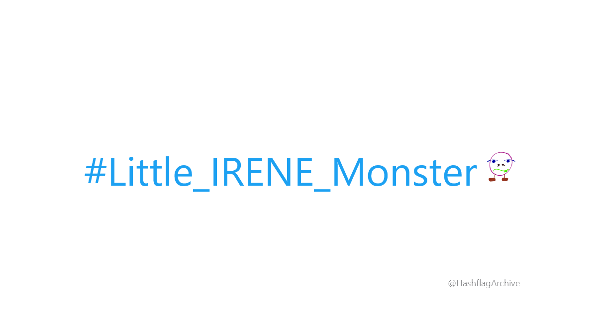 HashflagArchive's tweet photo. #Little_IRENE_Monster https://t.co/WWcpVocI58