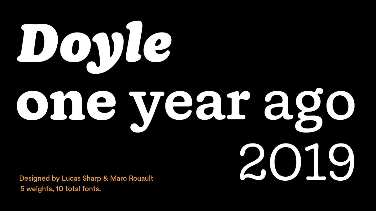 Sharp Type (@sharptypeco) on Twitter photo It's been a year since we released Doyle! Flexing from a light typewriter skeleton to a hearty and full posture, Doyle synthesizes classic styles in 20th century typography to create a quirky, expressive family. It's been a year since we released Doyle! Flexing from a light typewriter skeleton to a hearty and full posture, Doyle synthesizes classic styles in 20th century typography to create a quirky, expressive family.