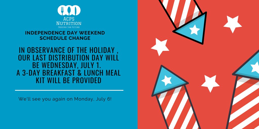 Holiday Schedule Change 📣 Our distribution sites will be closed on Friday, July 3. Tomorrow, Wednesday, July 1, we will provide a 3-Day #SummerMeal Kit for all @AlexandriaVAGov Youth. Normal service resumes Monday. Happy #IndependenceDay! @ACPSk12