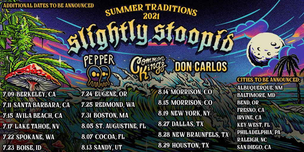 Slightly Stoopid Summer Traditions 2021 Stoopidsummer21 Twitter