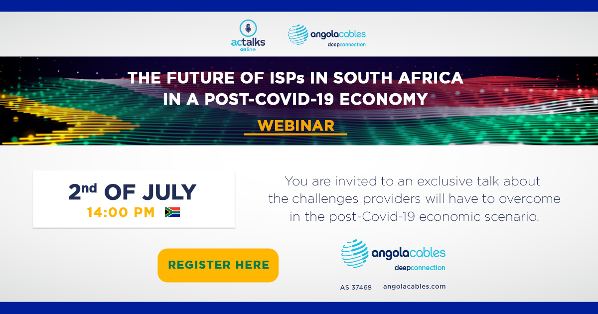 angola_cables's tweet photo. In a post-Covid environment what changes will ISPs need to make in order to survive and prosper? You can check the answers to this question in the webinar that will take place next Thursday, July 2nd at 14:00 pm 🇿🇦 

#angolacables #voxtelecom #internetsolutions https://t.co/WVwboesxq5