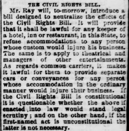The Federal Civil Rights Act was signed into law on March 1, 1875. The Delaware Act was introduced 10 days later and was described by the Wilmington Every Evening as "a bill designed to neutralize the effects of the Civil Rights Bill."