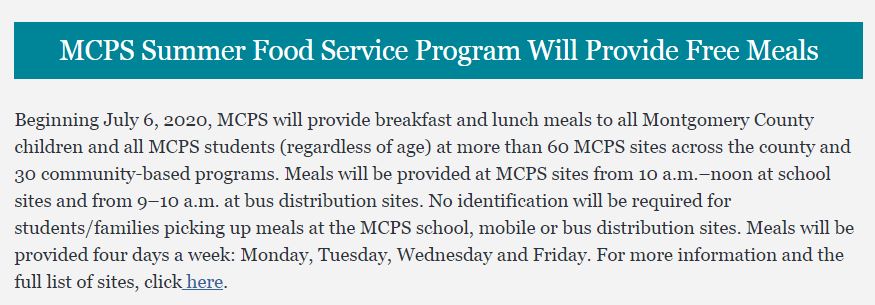 Beginning July 6, 2020, MCPS will provide breakfast and lunch meals to all Montgomery County children and all MCPS students (regardless of age) at more than 60 MCPS sites across the county and 30 community-based programs. More information: ow.ly/mIVR50AlIp0