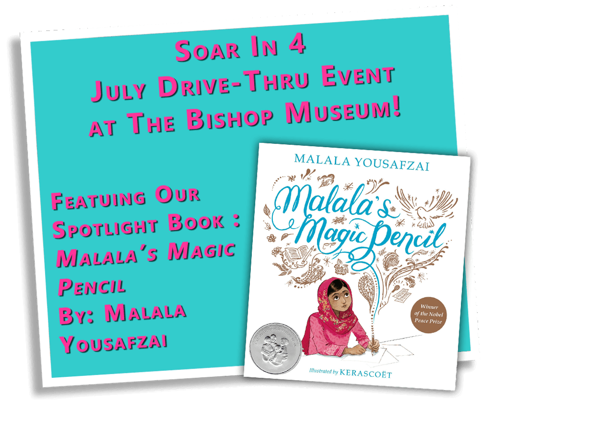 Perry_Gambino's tweet photo. Join us for FREE Soar in 4 "drive thru" event at the Bishop Museum July 1st between 5-7pm.  Malala's Magic Pencil - an inspiring book about hope and peace will be spotlighted. The first 250 households will receive learning materials for home. @Manateeschools https://t.co/a4IyCgySoe