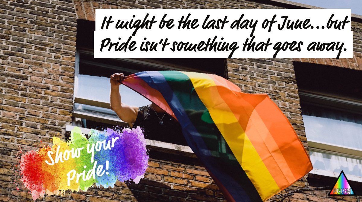 PrismLINY's tweet photo. Today might be the last day of June, but that shouldn’t mark the end of Pride. Always be proud of who you are, and do your best to never let the opinions of others keep you from being you! Whether you’re a member or an ally, showing your love and support can change lives. 🏳️‍🌈 https://t.co/0isEonRglK