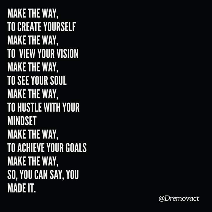 dremovact's tweet image. Make the way

#maketheway #dremovact #visualizeyourvision #seeyoursoul #hustleandflow #MotivationQuotes #positivehappiness #achieveyourgoal #motivationalpoems #makeittheway #alohavibes #actionspeaks #dreamandact
#blacklivesbetter #WednesdayThoughts