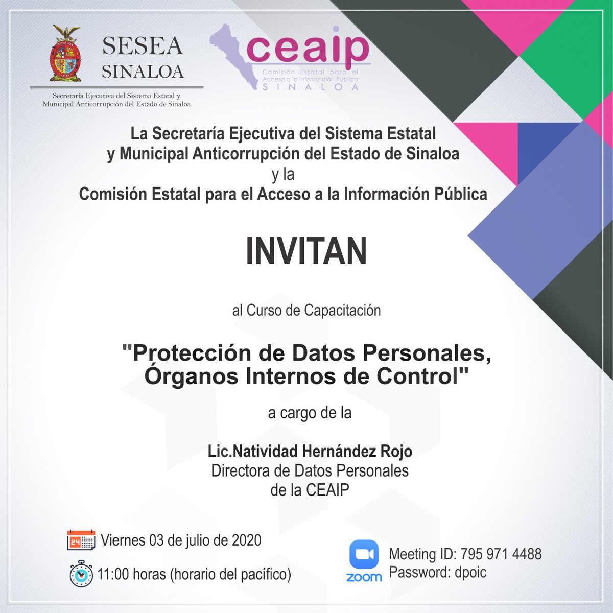 ceaip_sinaloa's tweet photo. La #Ceaip y la Secretaría Ejecutiva del Sistema Estatal y Municipal Anticorrupción #Semaes te invitan al curso:
“Protección de Datos Personales, Órganos Internos de Control”
👉🏽 ID reunión: 795 971 4488
👉🏽 Contraseña dpoic
Viernes 3️⃣ de julio, 1️⃣1️⃣ de la mañana ⌚ hora Sinaloa https://t.co/9TuLOIvOym