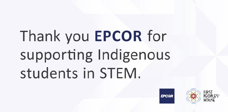 Thank you EPCOR for your generous donation of $130,000 for First Peoples' House (FPH) and the Transition Year Program (TYP) for programming over the next three years to help support students who are interested in pursuing degrees in STEM.
