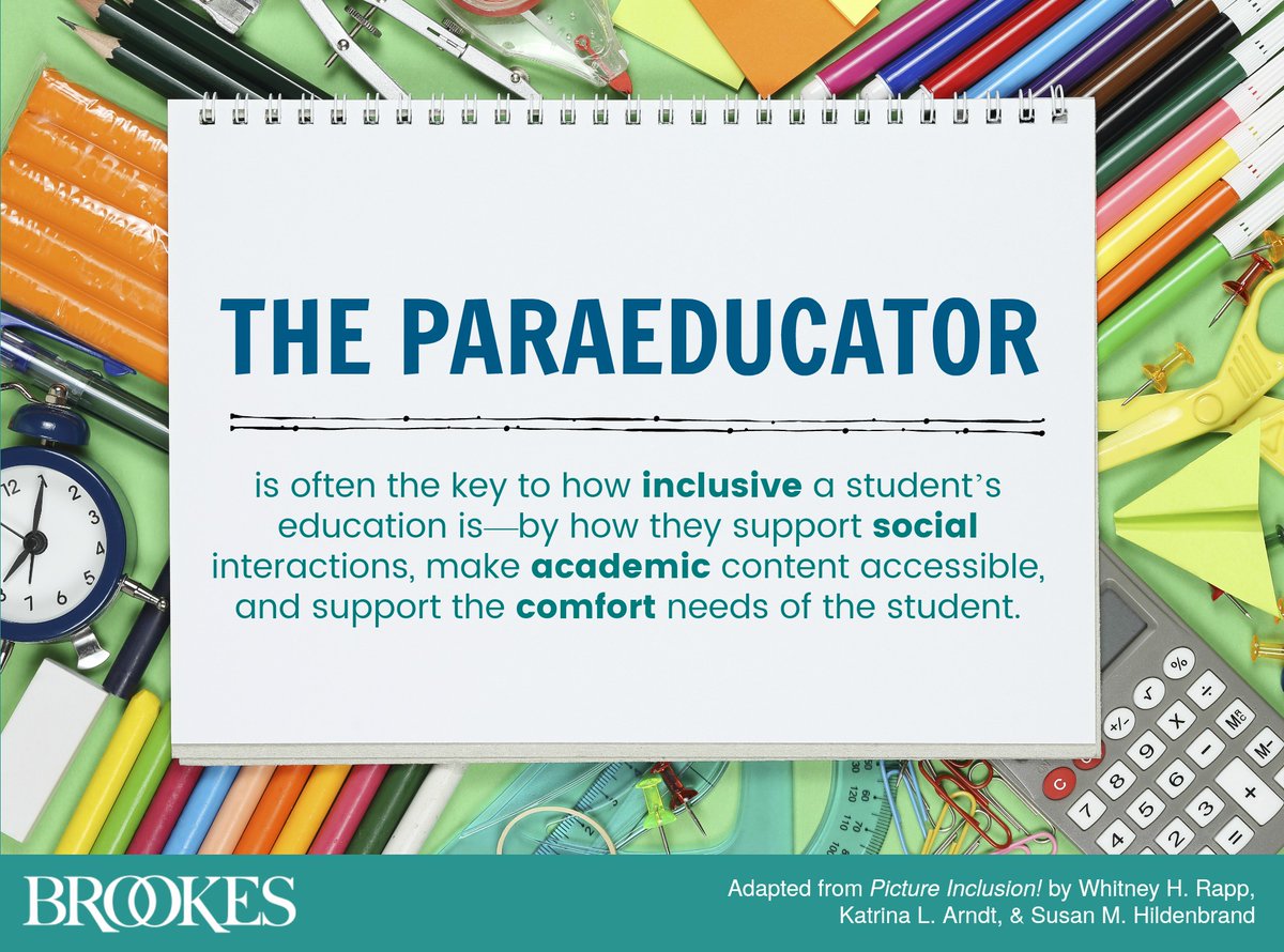 BrookesPubCo's tweet photo. "The paraeducator is often the key to how inclusive a student’s education is—by how they support social interactions, make academic content accessible, and support the comfort needs of the student." #quotes #edchat #inclusion https://t.co/lEHhRBX9YD