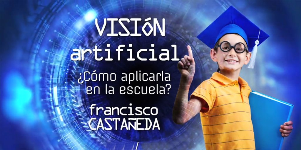 En esta #CharlaEduLab nos acompaña Francisco Castañeda para hablarnos acerca de la Visión artificial y cómo aplicarla en la escuela youtube.com/watch?v=SWy_w8…