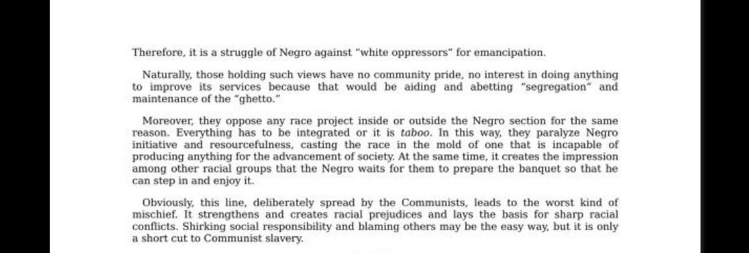 "Evidently the reds had international propaganda in mind when they described (Negro) sections as Ghettos because the definition of Ghettos in no way applies to a (Negro) section any more than…Therefore it it is a struggle of (Negro) against White oppressors for emancipation"