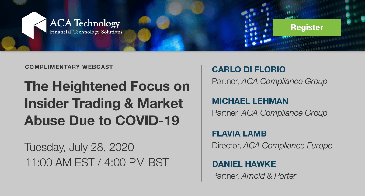 ACACompliance's tweet photo. Is your firm prepared for increased regulatory scrutiny around #insidertrading and #marketabuse? Join us on July 28 for a live discussion featuring former SEC regulators to learn how to protect your business. Register now: https://t.co/z78sVWC3Kg https://t.co/yXigidFNkd