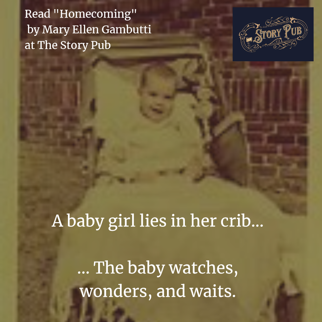 pub_story's tweet photo. "A baby girl lies in her crib...The baby watches, wonders, and waits." -- Read "Homecoming" by Mary Ellen Gambutti now at The Story Pub. @melcmg
https://t.co/QiJgiw7V7Z
#TrueStory #storytelling #storyteller #thestorypub https://t.co/ucpvqzcv1T