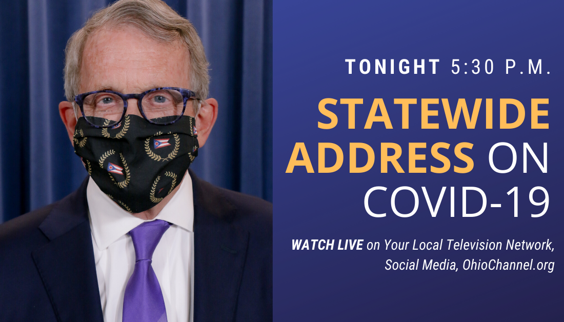 Tonight, I will address the State of #Ohio on the current state of the #Cornonavirus pandemic and the recent increases in cases and virus spread. The broadcast will be carried live at ohiochannel.org. You can also check your local listings for television/radio options.