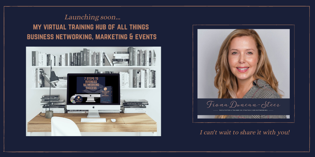 Our Founder Fiona Duncan-Steer is excited to soon be launching her brand new virtual training hub of all things business networking, marketing &amp; events...

Coming soon!