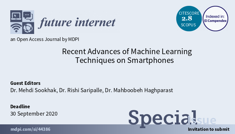 FutureInternet6's tweet photo. #CFP #SpecialIssue "Recent Advances of #MachineLearning Techniques on #Smartphones", edited by Mehdi Sookhak, Rishi Saripalle and Mahboobeh Haghparast, USA.

#Machinelearningforsmartphones
#reinforcementlearning
#smartphonedatamanagement
#Testingplatforms

https://t.co/6KQVysFLgJ https://t.co/Z2S0043qlY